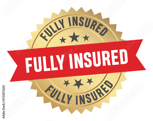 Golden badge displaying the text fully insured with red ribbon