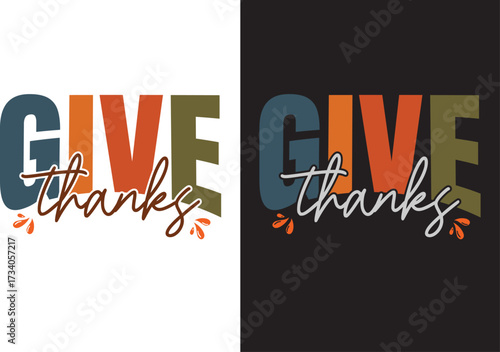 Bold 'GIVE thanks' typography in a modern, contrasting style with playful script and subtle leaf accents, ideal for contemporary Thanksgiving, gratitude, and autumn designs