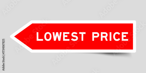 Red color arrow shape sticker label with word lowest price on gray background