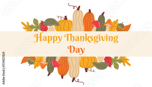 Happy Thanksgiving poster with top and bottom borders of pumpkins, leaves, mushrooms and hazelnut in flat cartoon style. Ideal greeting card for autumn, harvest festival and holiday design projects.