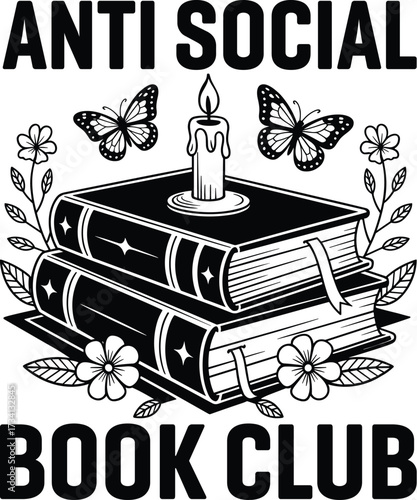 Anti Social Book Club, Book Lover T-Shirt Design – Reading Quotes Typography Vector