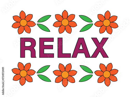 Colorful RELAX Text with Flowers and Leaves Border