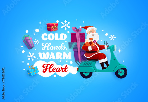 Cold hands warm heart Christmas quote with cartoon Santa character rides scooter with gifts and squirrel, surrounded by snowflakes and presents. Vector cheerful winter phrase on snowy blue background