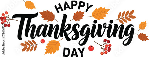 Happy Thanksgiving Day with autumn leaves and berries