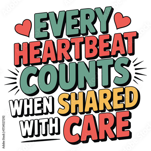 Every heartbeat counts when shared with care text vector.