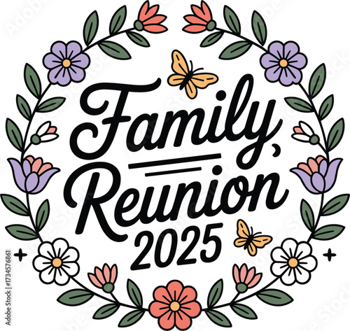 Family Reunion 2025 Floral Wreath and Butterflies Design