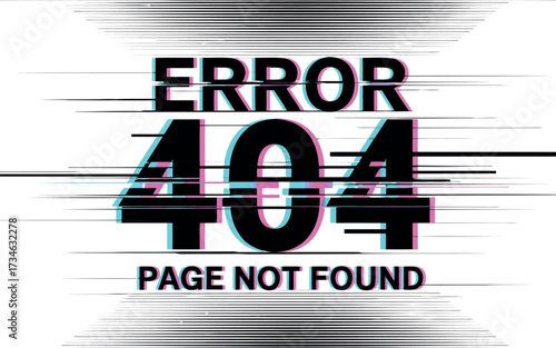 The phrase "ERROR 404 PAGE NOT FOUND" is displayed prominently with a glitch effect, characterized by horizontal lines and color distortion.
