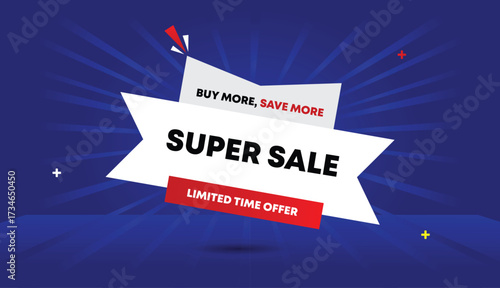 super sale limited time offer buy more save more editable web banner vector art template design badge icon label white gray red gradient shapes blue light sun shine abstract business background deal