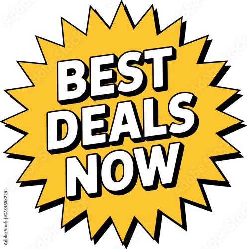 Bright yellow burst graphic announces 'Best Deals Now' with bold white lettering, perfect for sales and promotions.
