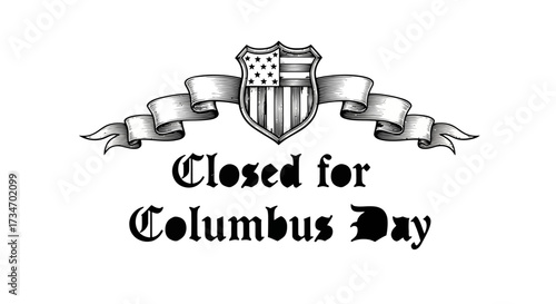 Closed columbus day sign with american flag shield and ribbon banner art on transparent background