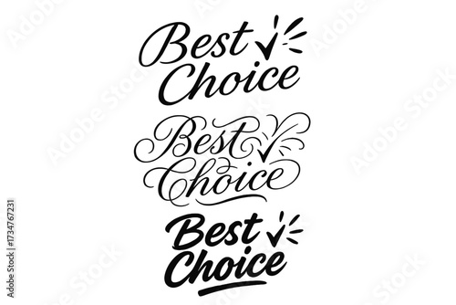 Calligraphy Best Choice. Best Choice. Create a calligraphy lettering illustration of the phrase: Best Choice.