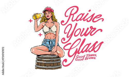 vintage pinup illustration of a girl on a barrel with a beer can. Raise Your Glass artwork for a t-shirt