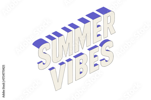 Isometric Summer Vibes. Summer Vibes. isometric 3D lettering, bold blocky forms with angled perspective, sharp