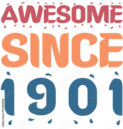 Awesome Since 1901 Typography Design