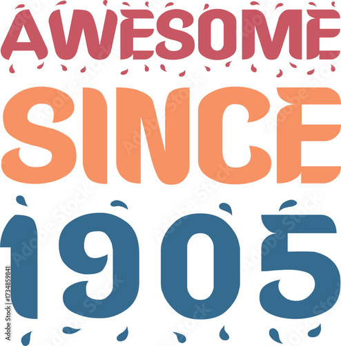 Awesome Since 1905 Typography Design