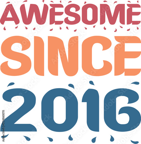 Awesome Since 2016 Typography Design