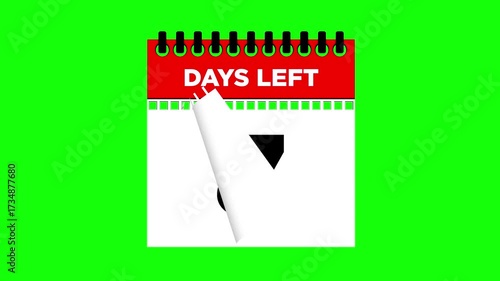 8 days left, calendar torn page flipping 2D animation, motion graphics running numbers counting days, 8 days to go, 4K HD video greenscreen background for chroma key.