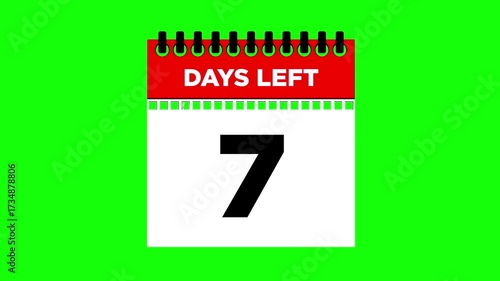 7 days left, calendar torn page flipping 2D animation, motion graphics running numbers counting days, 7 days to go, 4K HD video greenscreen background for chroma key.
