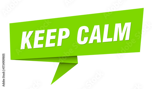 keep calm banner. keep calm speech bubble, label, sticker, sign template