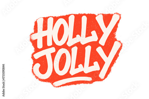 Holly Jolly Christmas graffiti lettering. Handwritten urban spray paint text. Xmas greeting card quote. Holiday vector. Textured decorative font. Celebration season design.