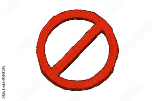 Graffiti NO sign, spray-painted prohibition symbol. Red hand-drawn stop icon with grunge texture & overspray. Urban street art for warning, restriction, ban, or cancel concepts.
