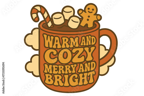 Christmas retro sublimation sticker with groovy hot chocolate mug. Warm and cozy, merry and bright text. 70s style vector illustration with candy cane, marshmallow, gingerbread.
