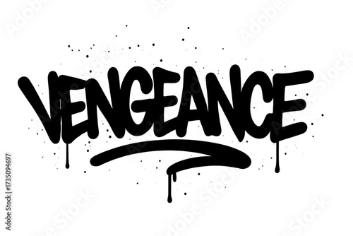 Urban graffiti word "Vengeance" sprayed in black paint with dripping and splatter effect, street art style on transparent background, bold expressive typography design for murals and digital art.