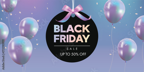 Black Friday sale banner with holographic colored balloons and shopping tag. Vector illustration.