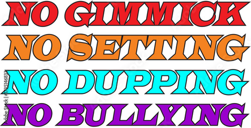 No Gimmick, No Setting, No Dupping, No Bullying. Ethical rules and fair play principles in bold colorful text.
