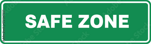 Find safe zone sign green and white safety area location guide aditable