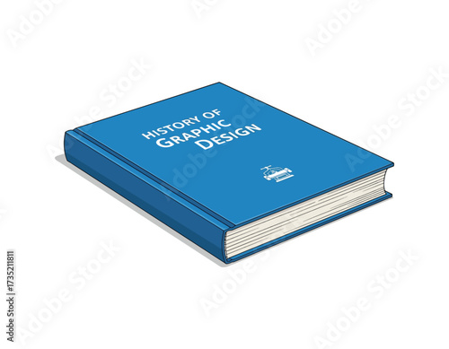 A Vector Illustration of a Blue Book Titled "History of Graphic Design" Isolated on White Background for Educational Purposes