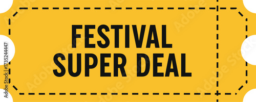 Bright yellow ticket graphic announces a fantastic festival super deal for shoppers and event-goers.
