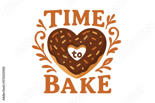 Time to bake lettering poster design. Decorative illustration with heart shape donut in chocolate glaze and sprinkles. Bakery product concept. Cute flat vector cartoon for kitchen.