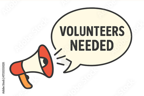 Volunteers Needed speech bubble with megaphone. Loudspeaker for announcement, hiring, and recruitment. Business advertising and marketing banner. Job vacancy and help wanted concept.