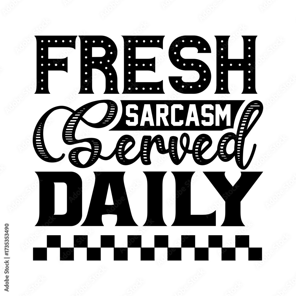 Φωτογραφία fresh sarcasm served daily