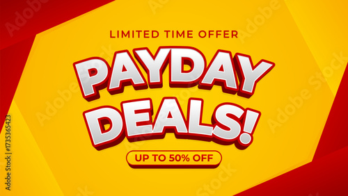 Payday deals sale banner template with yellow and red gradient background, limited time offer up to 50% off, text effect vector design for sale promotion, shopping, marketing ads, events, and websites