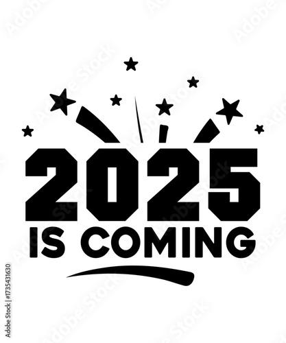 2025 is coming
