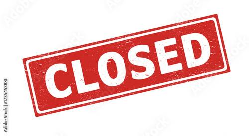 Red rectangle sign with the word closed in white bold letters indicating business closure for customers isolated on white background