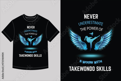 Never Underestimate Taekwondo Woman Power T-Shirt Design Female Martial Arts Kick Silhouette Vector Motivational Fighter Wings Graphic