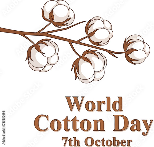 World cotton day celebration 7th october gentle plant branch illustration decorative element vector