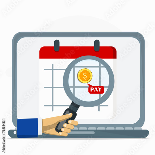 Illustration of payroll schedule with magnifying glass showing pay date on calendar. Concept of online salary payment, finance management, and payday reminder.