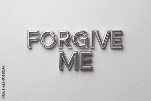 Powerful silver 3D letters spell out 'FORGIVE ME' on a pristine surface, offering a sincere and emotional message for reconciliation and apology.