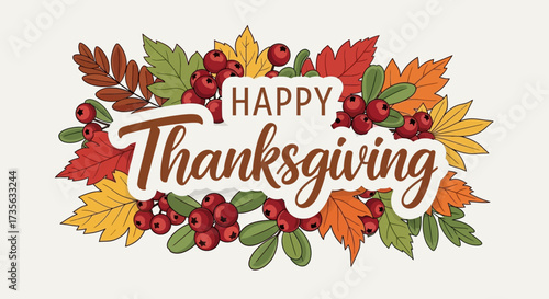 Festive Thanksgiving greeting surrounded by colorful autumn leaves and vibrant red berries