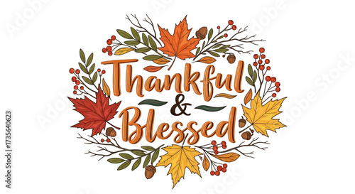 Thankful and blessed greeting card design with autumn leaves and berries decorative wreath