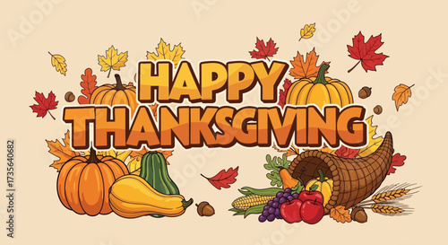 Happy Thanksgiving autumn harvest celebration with pumpkins leaves and cornucopia design