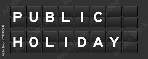 Black color analog flip board with word public holiday on gray background