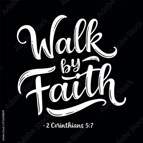 Walk by Faith handwritten calligraphy with a black background, conveying a message of hope and belief.