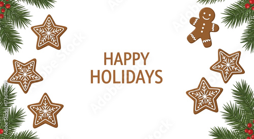 Festive happy holidays greeting with gingerbread cookies