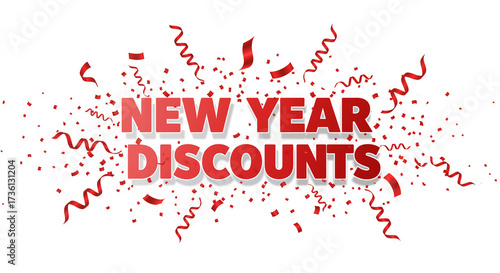  Red confetti and streamers with text New Year discounts on white background  