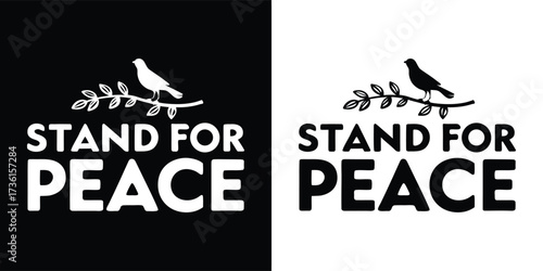 Monochromatic graphic with the words stand for peace and a bird on a branch, presented in both black and white formats for diverse applications